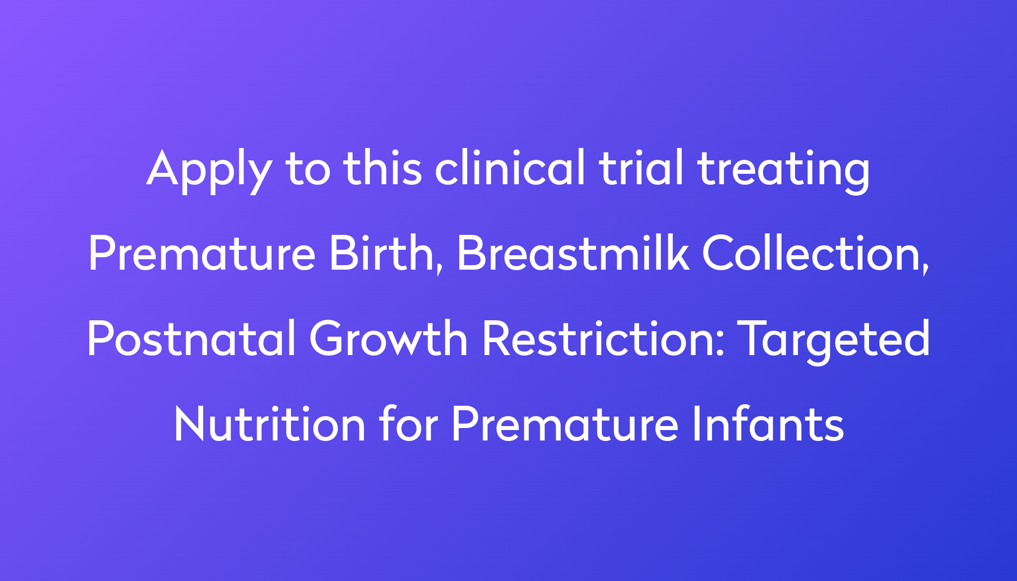 targeted-nutrition-for-premature-infants-clinical-trial-2024-power